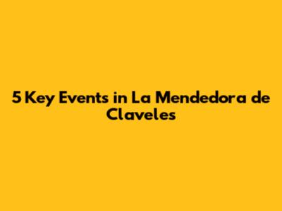 5 Key Events in 'La Mendedora de Claveles'