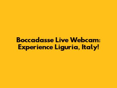 Boccadasse Live Webcam: Experience Liguria, Italy!