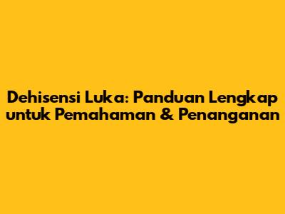 Dehisensi Luka: Panduan Lengkap untuk Pemahaman & Penanganan