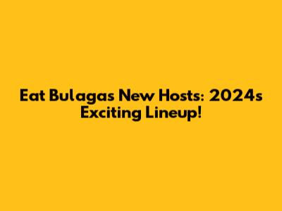 Eat Bulaga's New Hosts: 2024's Exciting Lineup!