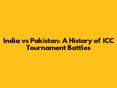 India vs Pakistan: A History of ICC Tournament Battles