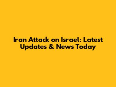 Iran Attack on Israel: Latest Updates & News Today