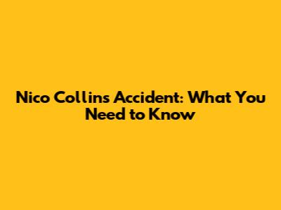 Nico Collins' Accident: What You Need to Know