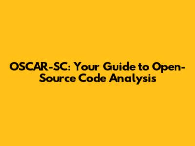 OSCAR-SC: Your Guide to Open-Source Code Analysis
