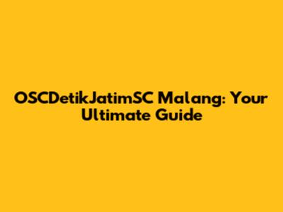 OSCDetikJatimSC Malang: Your Ultimate Guide