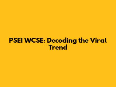 PSEI WCSE: Decoding the Viral Trend