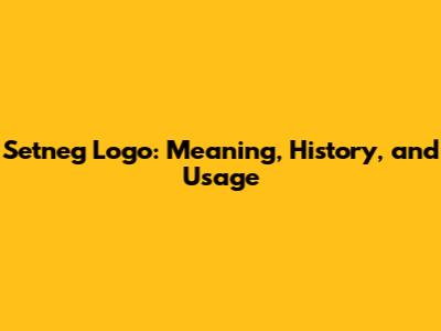 Setneg Logo: Meaning, History, and Usage
