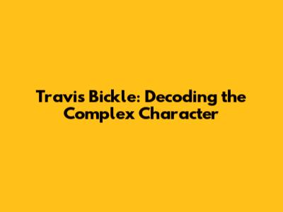 Travis Bickle: Decoding the Complex Character