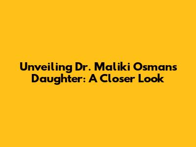 Unveiling Dr. Maliki Osman's Daughter: A Closer Look