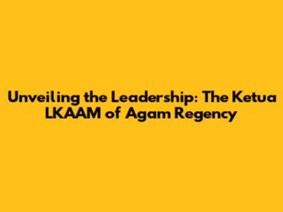 Unveiling the Leadership: The Ketua LKAAM of Agam Regency