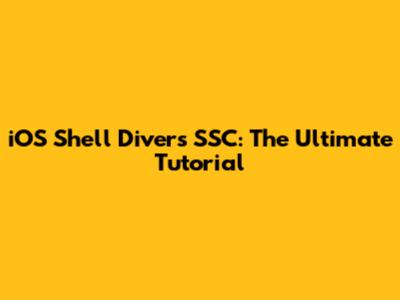 iOS Shell Divers SSC: The Ultimate Tutorial