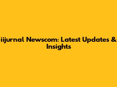 iijurnal Newscom: Latest Updates & Insights